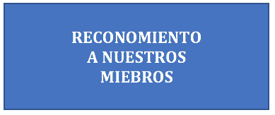 RECONOCIMIENTOS A NUESTROS MIEMBROS